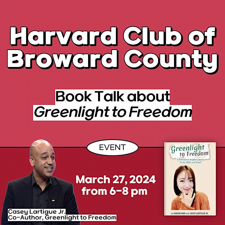March 27, 2024 – Harvard Club of Broward County “Greenlight to Freedom” Book Talk
